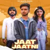 Jaat Jaatni (Slow & Reverb)